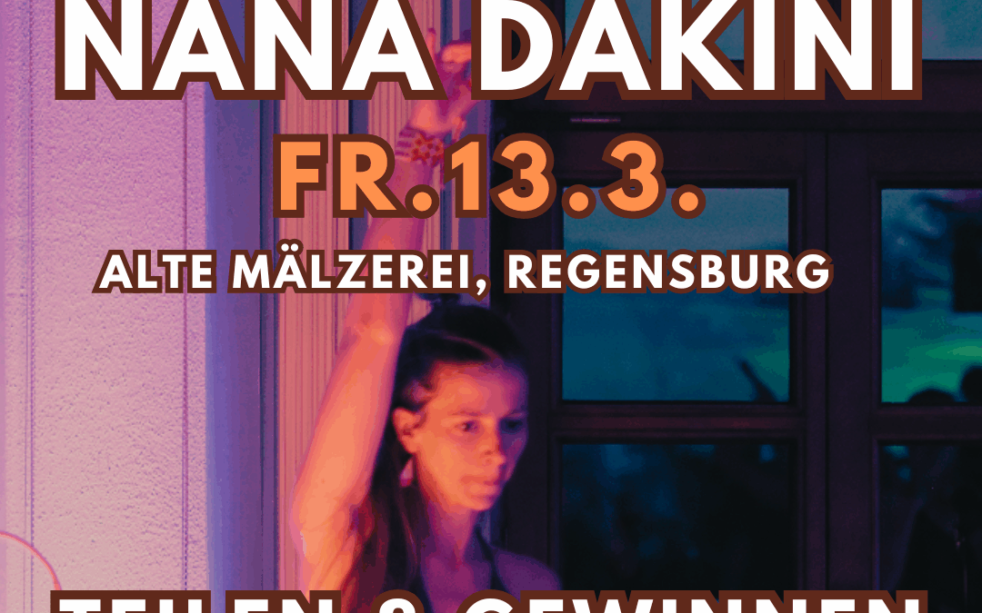 Gewinnspiel Ecstatic Power Dance 13.3. mit NANA Dakini in Regensburg